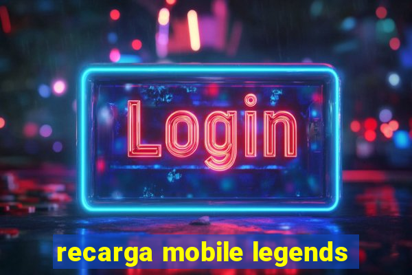 recarga mobile legends